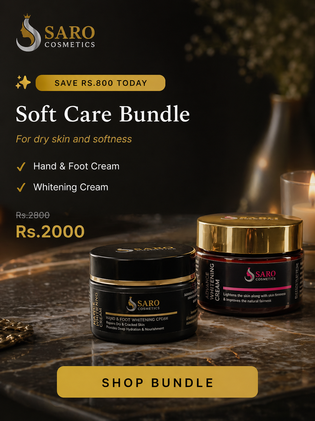 Saro Soft Care Bundle skincare duo – Whitening Cream and Hand & Foot Cream for soft bright skin Pakistan